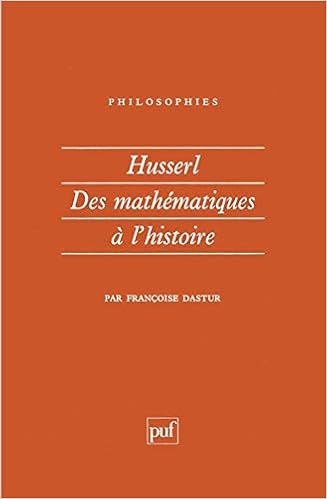 Husserl Des Mathematiques A L Histoire Amazon Fr Dastur Francoise Livres