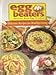 EGG BEATERS , Healthy Real Egg Product: Delicious Recipes for Healthy Living by 