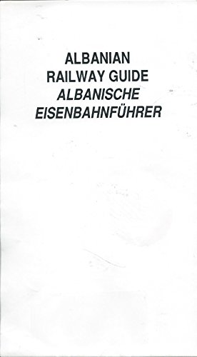 Download Albanian Railway Guide: Albanische Eisenbahnfuhrer
