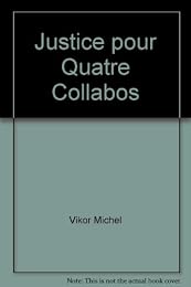 Justice pour quatre collabos