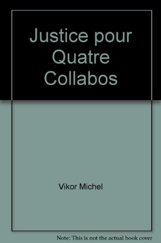 Justice pour quatre collabos