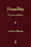 Humility: The Beauty of Holiness by