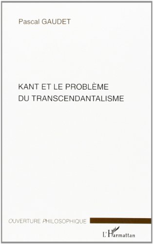 Kant et le problème du transcendantalisme
