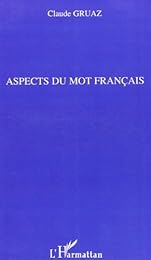 Aspects du mot français