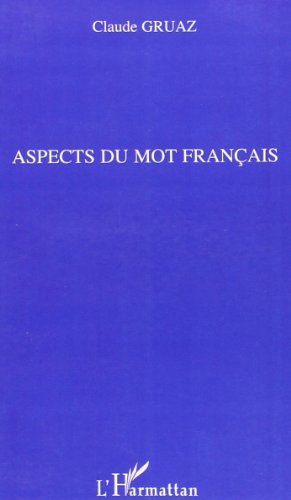 Aspects du mot français