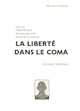 La liberté dans le coma by 