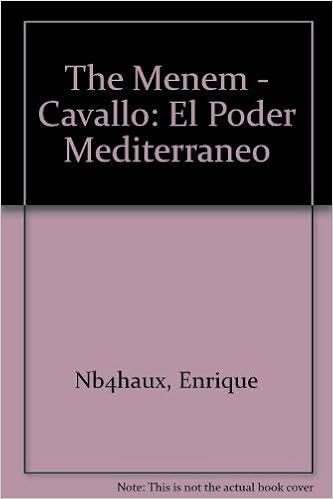 The Menem Cavallo El Poder Mediterraneo Spanish Edition Nb4haux Enrique N Haux Enrique M 9789500507073 Amazon Com Books
