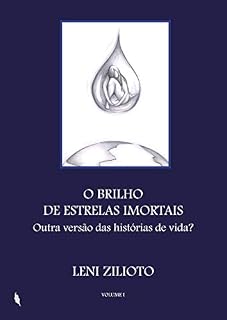 Livro O brilho de estrelas imortais: Outra versão das histórias de vida?