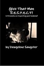 Give That Man R.E.S.P.E.C.T!