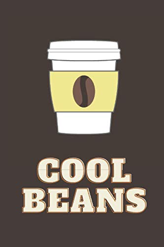 Cool Beans: Notebook 120 Pages Journal 6"x9" White Lined Paper