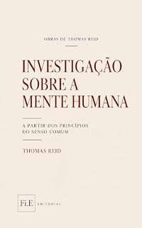 Livro Investigação sobre a Mente Humana a partir dos Princípios do Senso Comum (Obras de Thomas Reid)