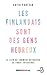 Les Finlandais sont des gens heureux : Le sisu ou comment retrouver sa force intérieure by 
