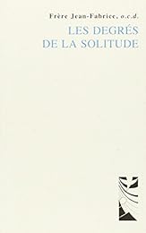 Les  degrés de la solitude