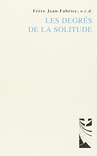 Les  degrés de la solitude