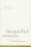 Beautiful Minds: The Parallel Lives of Great Apes and Dolphins