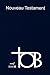 Tob Nouveau Testament Notes Essentielles Poche Broche Bleu by 
