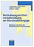 Betaubungsmittelverschreibung An Heroin-Abhangige, , 3805567901