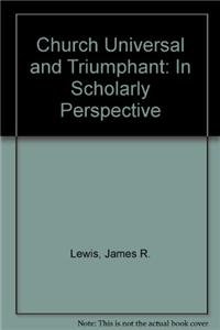 Church Universal and Triumphant by James R. Lewis, Gordon J. Melton