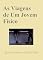 Livro As Viagens de Um Jovem Físico