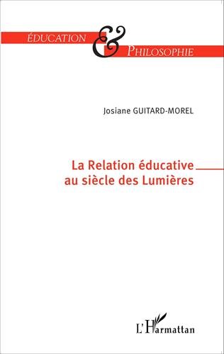 La  relation éducative au siècle des Lumières