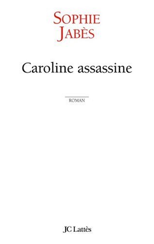 Caroline assassine