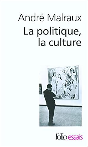 Amazon Fr La Politique La Culture Discours Articles Entretiens 1925 1975 Malraux Andre Mossuz Lavau Janine Livres