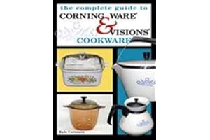 Complete Guide to Corning Ware & Visions Cookware