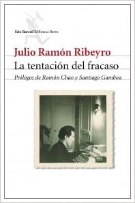la tentacion del fracaso julio ramon ribeiro