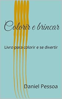 Livro Colorir e brincar : Livro para colorir e se divertir