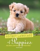 The Secret Language of Puppies 1435153472 Book Cover