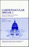 Cardiovascular Disease : Cellular and Molecular Mechanisms, Prevention, and Treatment: Proceedings of the Fourteenth Washington International Spring Symposium at the George Washington University Held in Washington, DC, June 6-10, 1994, , 0306449927