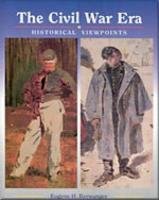 The Civil War Era: Historical Viewpoints