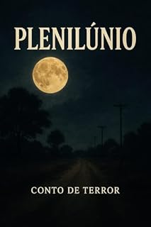 Livro PLENILÚNIO : Um conto de horror brasileiro
