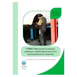 UF0917 PREVENCION DE RIESGOS LABORALES Y MEDIOAMBIENTALES EN