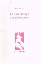 Le  sarcophage des pleureuses