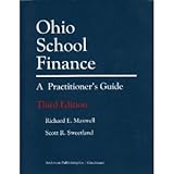 Anderson's Ohio School Finance : A Practitioner's Guide, Maxwell, Richard E. and Sweetland, Scott R., 1583606181