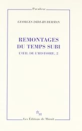 Remontages du temps subi