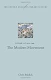 The Oxford English Literary History: Volume 10: The Modern Movement (1910-1940) by 