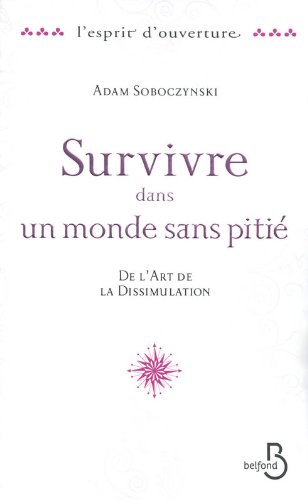Survivre dans un monde sans pitié