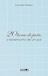 Livro 20 horas de parto, o testemunho de um pai