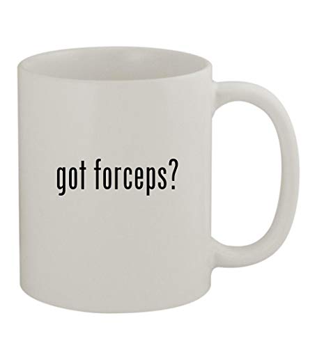 got forceps? - 11oz Sturdy Ceramic Coffee Cup Mug, White