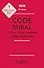 Code rural et de la pêche maritime ; Code forestier : Annoté & commenté by 
