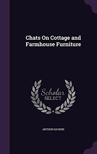 Chats on Cottage and Farmhouse Furniture