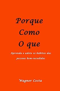 Livro Porque Como O que