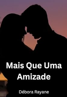 Livro Mais Que Uma Amizade