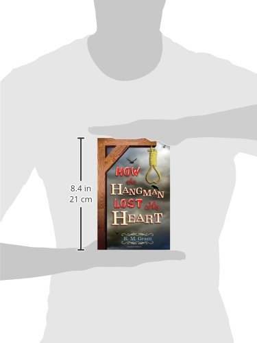 How the Hangman Lost His Heart