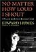 No Matter How Loud I Shout - Book by Edward Humes