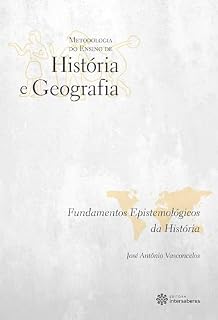 Livro Fundamentos epistemológicos da História (Coleção Metodologia do Ensino de História e Geografia)