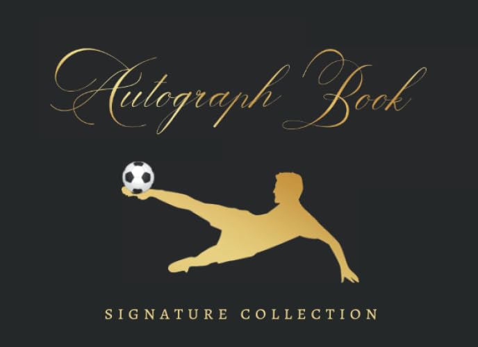 AUTOGRAPH BOOK: SIGNATURE COLLECTION | FOOTBALL CELEBRITY JOURNAL | CREATIVE GIFT FOR SOCCER LOVERS.