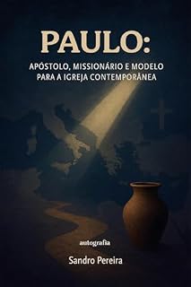 Livro Paulo: Apóstolo, missionário e modelo para a Igreja Contemporânea